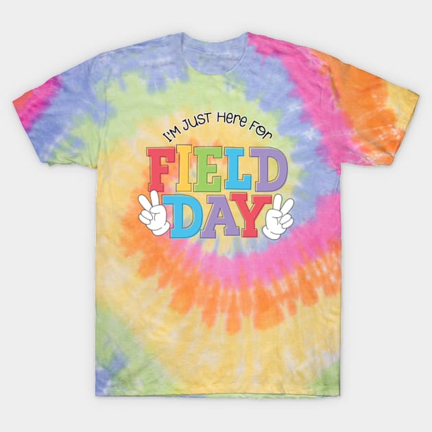 Here for Field Day T-Shirt by GraphicLoveShop